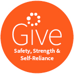 Give Safety, Strength, and Self-Reliance