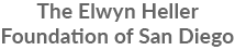 The Elwyn Heller Foundation of San Diego